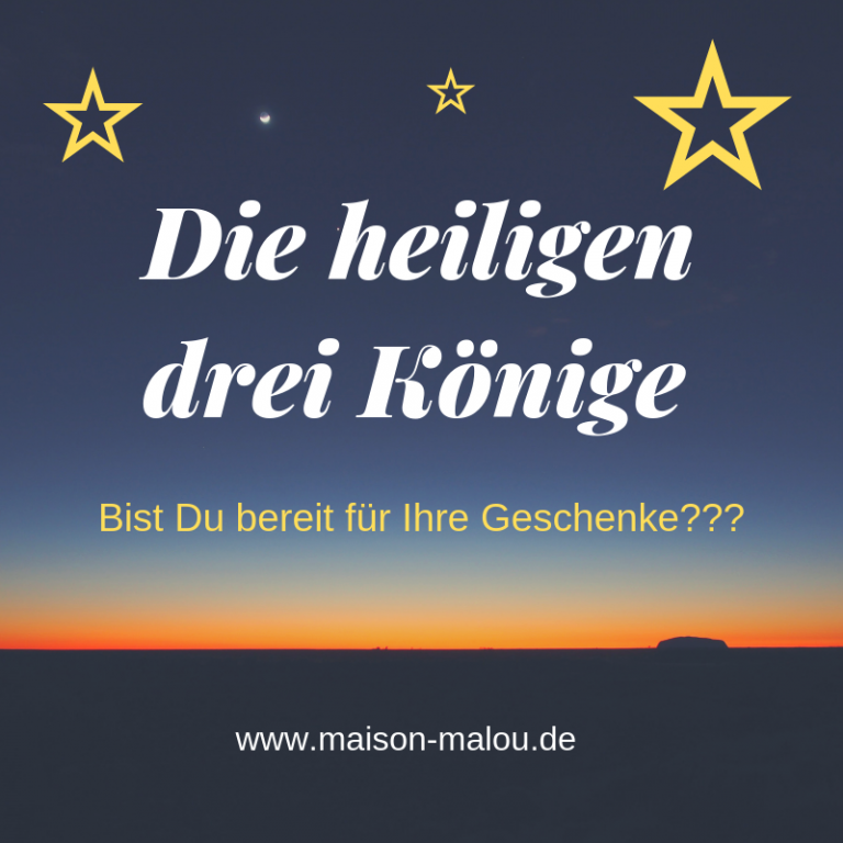 Die heiligen 3 Könige und ihre Geschenke maisonmalou Die heiligen 3 Könige und ihre Geschenke maisonmalou